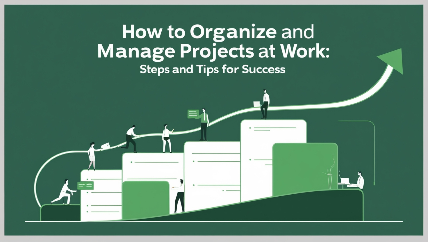 Organize and Manage Projects at Work