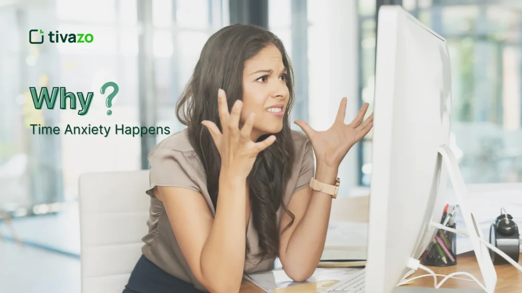 Why Time Anxiety Happens