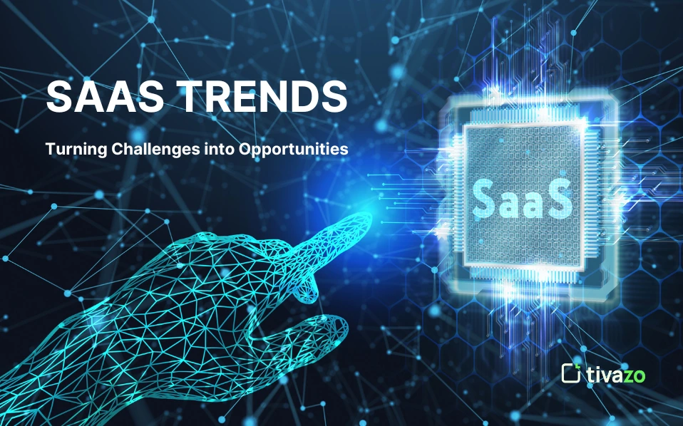 SaaS trend turning challenges into opportunities