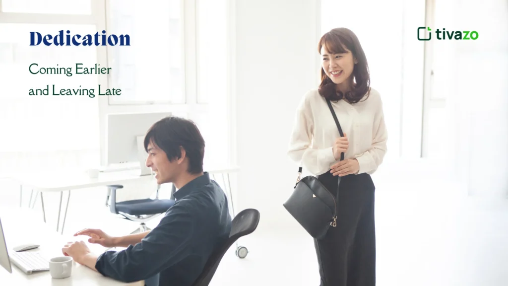 Dedication: Coming Earlier and Leaving Late