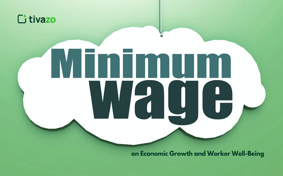 The Impact of Minimum Wages on Economic Growth and Worker Well-Being