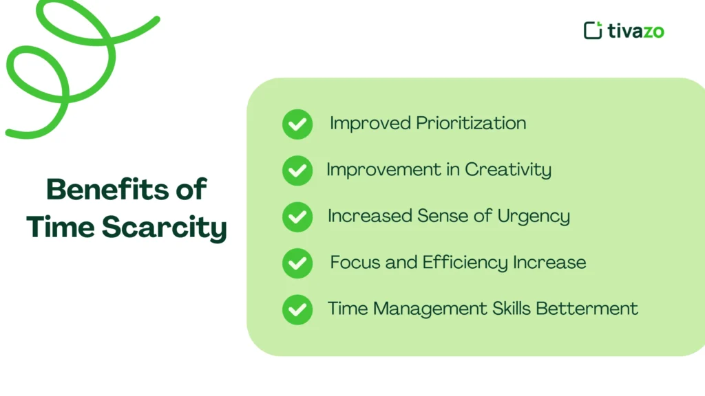 Benefits of Time Scarcity