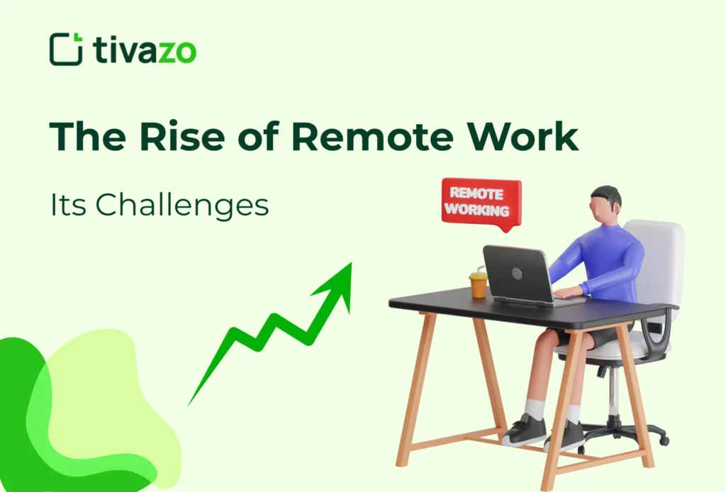 The Rise of Remote Work
