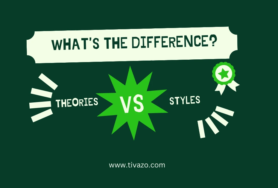 leadership theories vs leadership styles