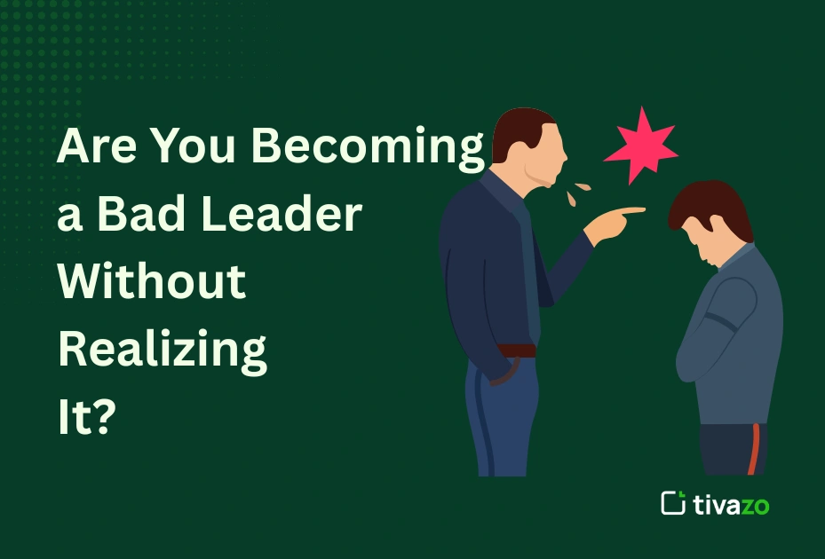 Image for showing Are You Becoming a Bad Leader Without Realizing It?