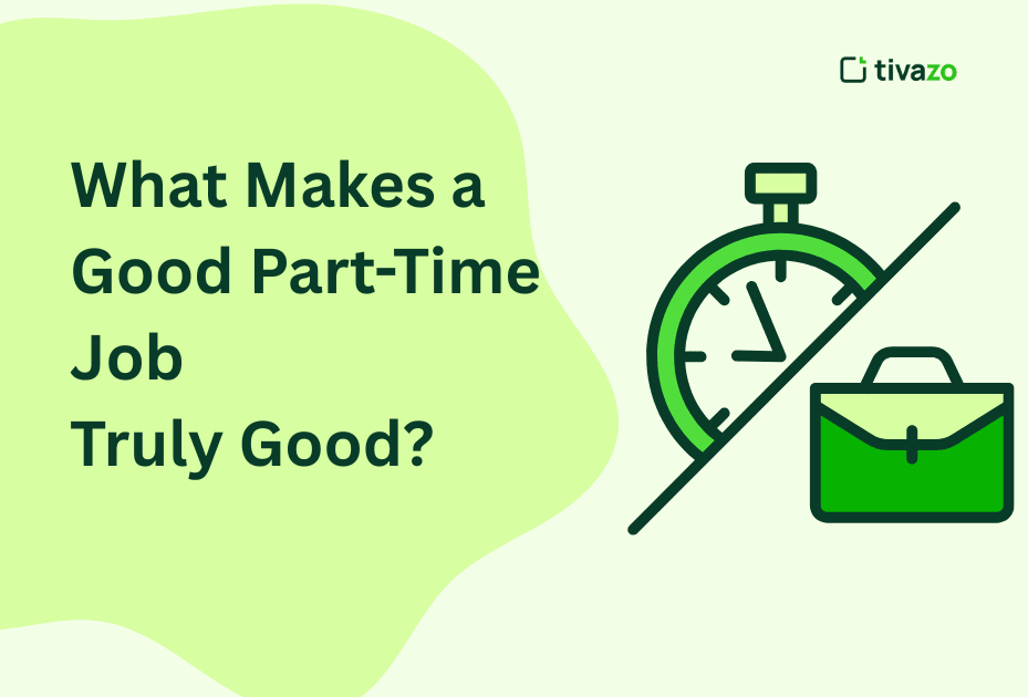 Image for what makes a good part-time jobs really good