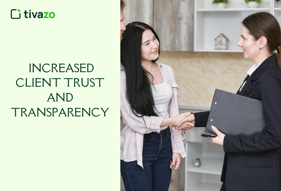 Increased Client Trust and Transparency