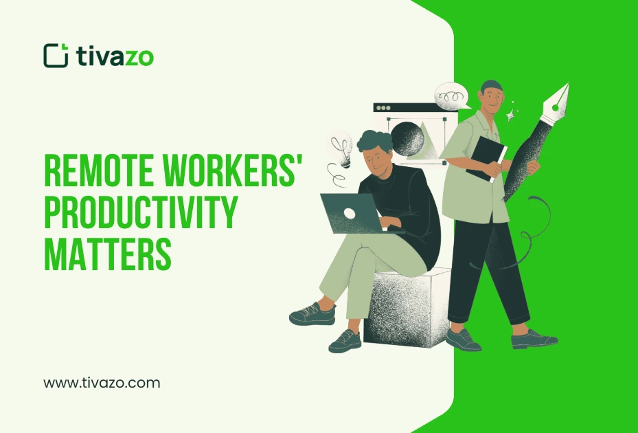 Remote Workers Productivity Matters