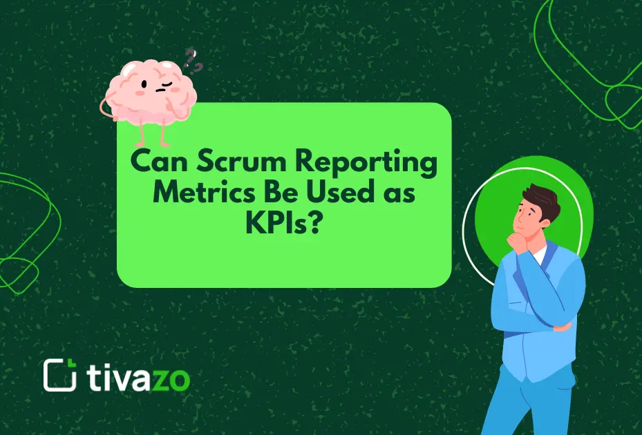 Scrum Reporting Metrics as KPIs
