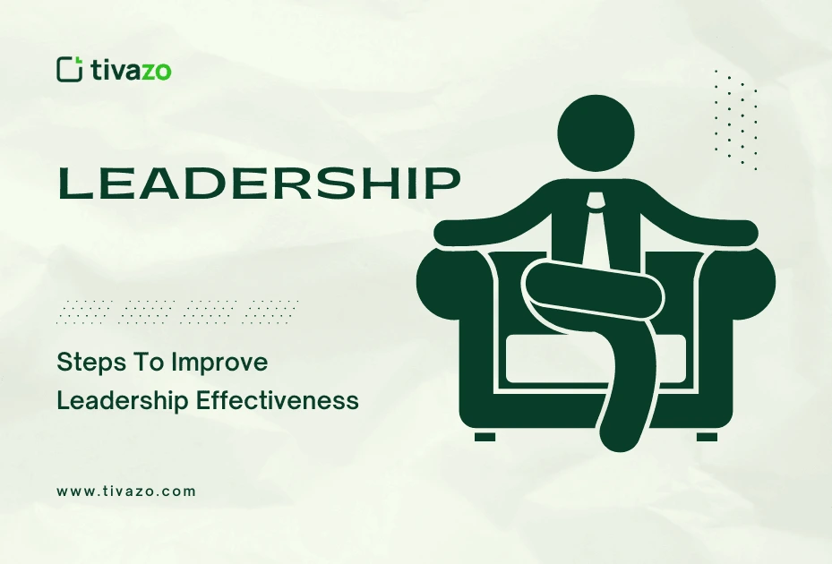 Steps To Improve Leadership Effectiveness