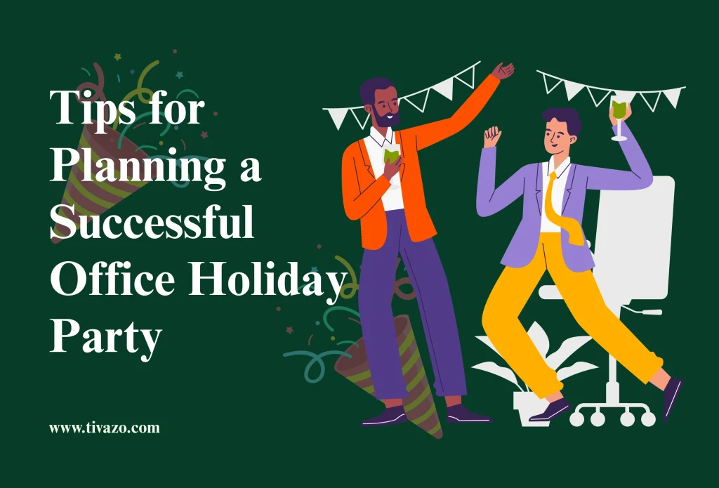 Tips for Planning a Successful Office Holiday Party
