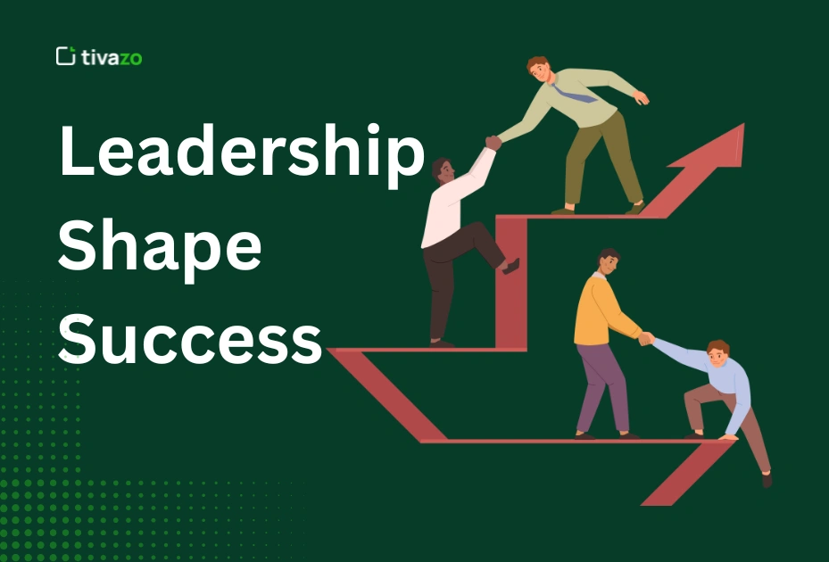 image for why leadership shapes sucess