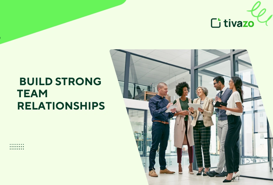 Build Strong Team Relationships