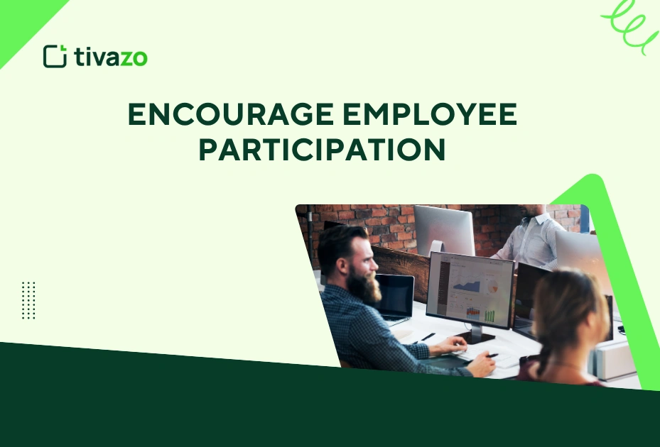  Encourage Employee Participation