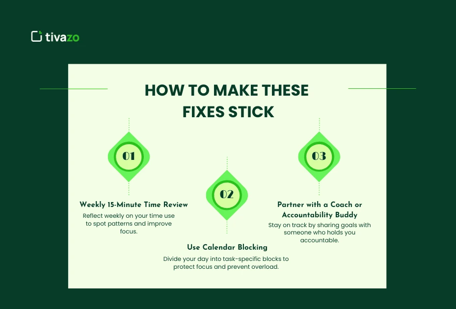 How to Make These Fixes Stick