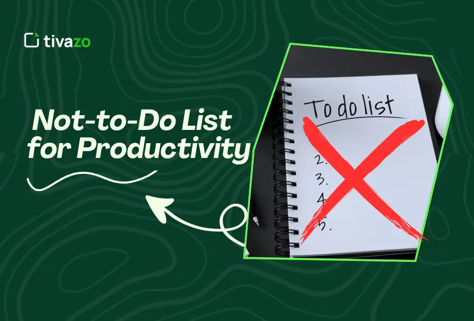 Why You Need a Not-to-Do List