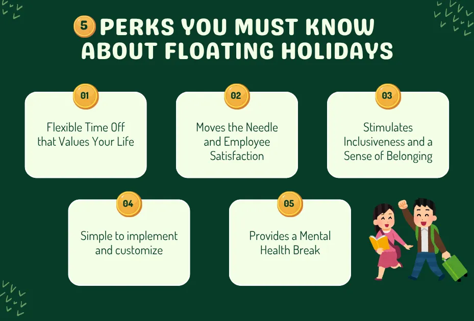 5 Perks You Must Know About Floating Holidays