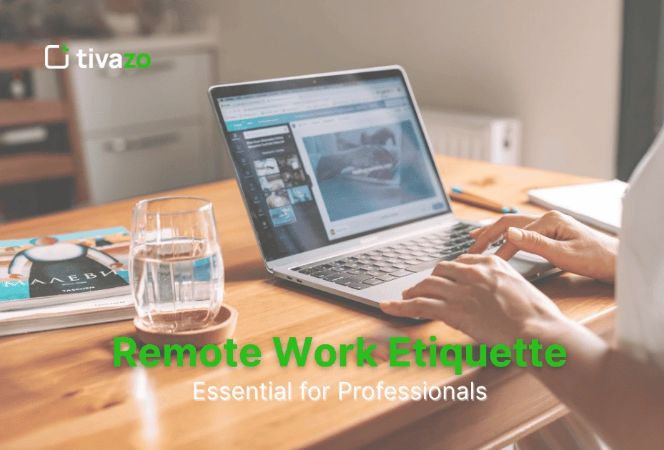 Why Is Remote Work Etiquette Essential for Professionals