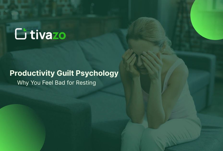 Productivity Guilt Psychology