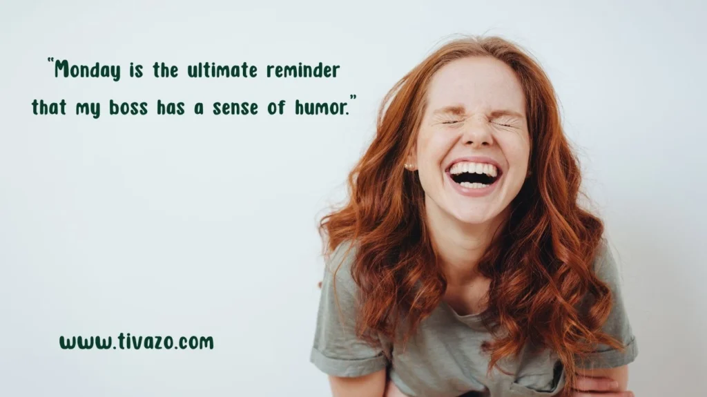 Funny monday quotes for work for boss