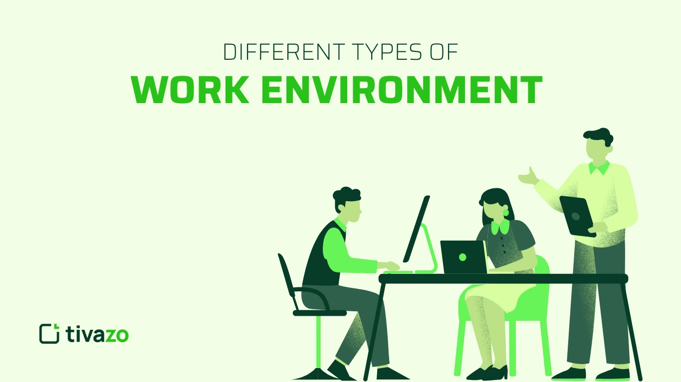 Different Types of Work Environments