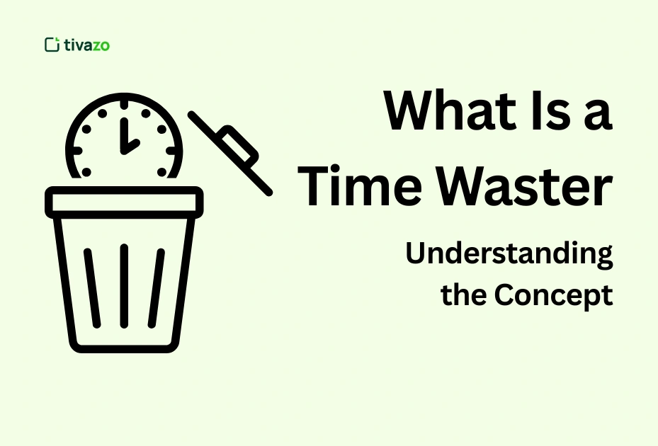 What Is a Time Waster? Understanding the Concept