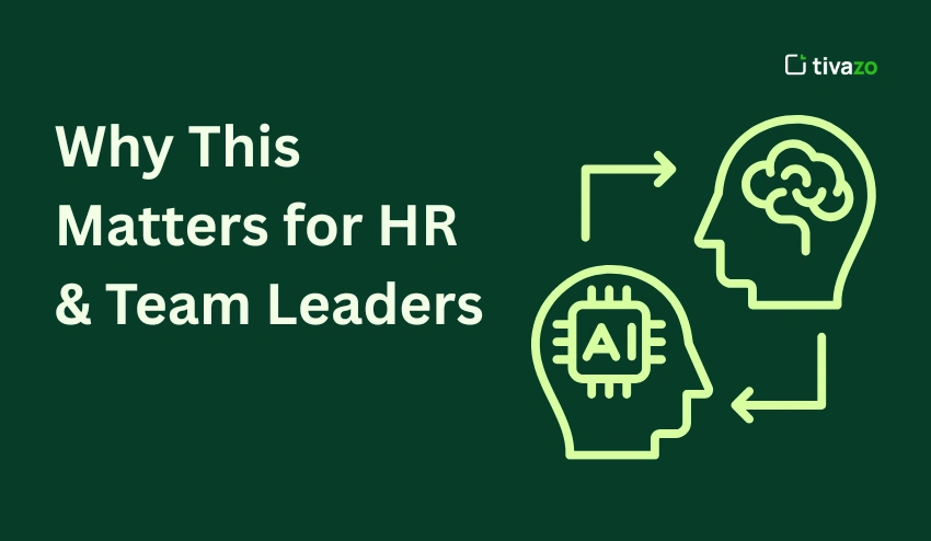 Why This Matters for HR & Team Leaders