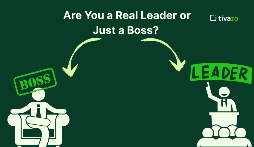 Are you a Leader or a Boss