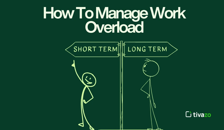 How tot manage work overload 