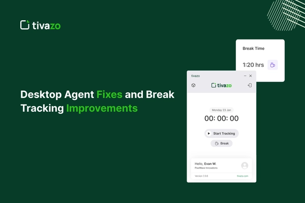 Desktop Agent Fixes and Break Tracking Improvements