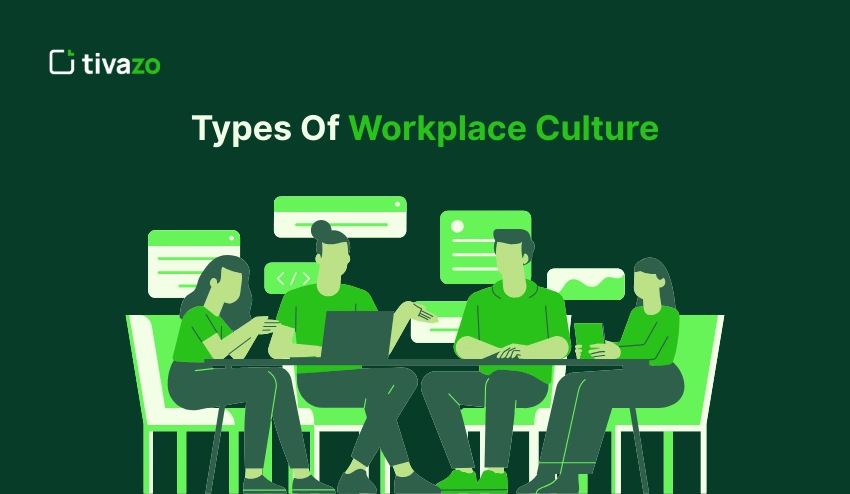 Types Of Workplace Culture